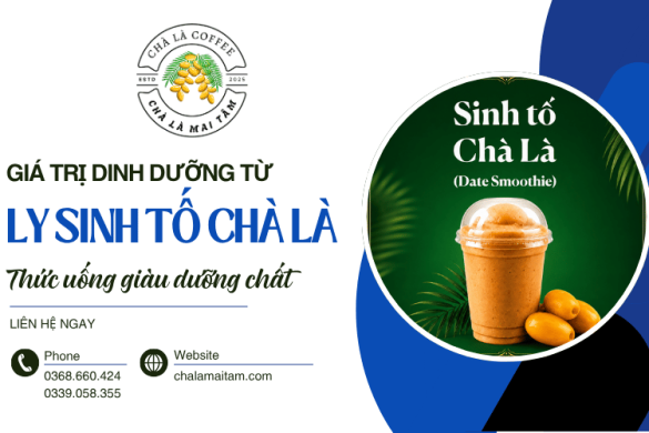 Giá trị dinh dưỡng từ ly Sinh tố Chà Là: Thức uống giàu dưỡng chất
